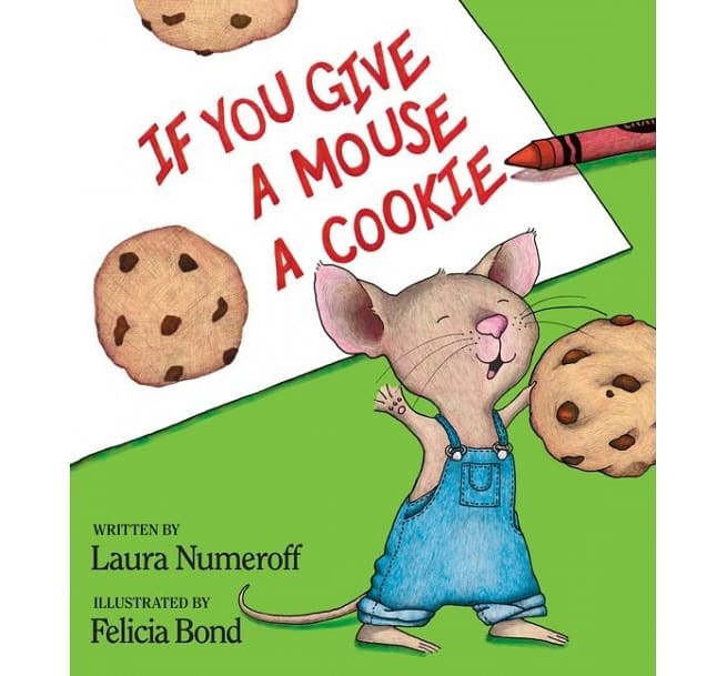 《Mouse & Friends 》系列故事書第一部曲《If You Give A Mouse Cookie》。