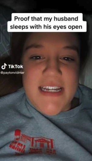 人妻Payton Vidmar在TikTok上分享老公睜開眼睡覺的證據